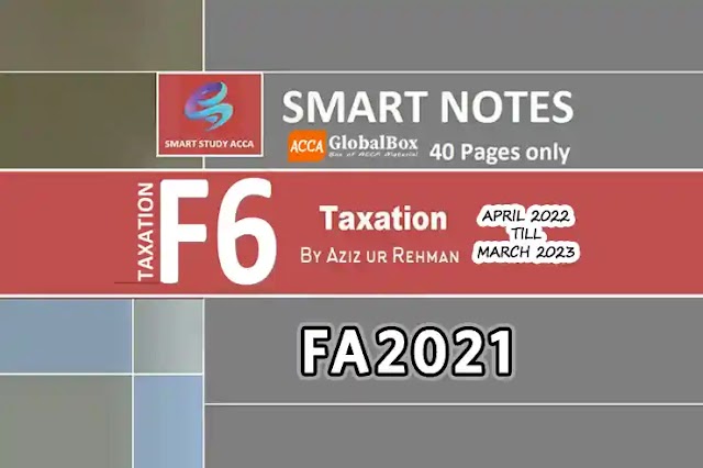 F6 - TX (UK) | Smart Notes - FA21 by Aziz ur Rehman | till March 2023