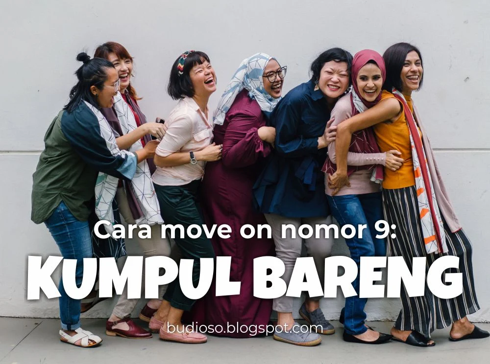 Agar lupa sama mantan pacar gimana caranya? - TIPS CARA BAGAIMANA MOVE ON