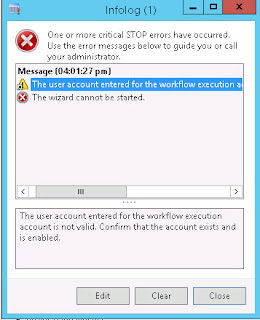 The user account entered for the workflow execution account is not valid. Cofigure that the account exists and is enabled.