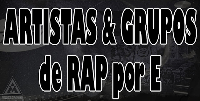 Discografía de Raperos y Grupos de Hip Hop / Rap por E