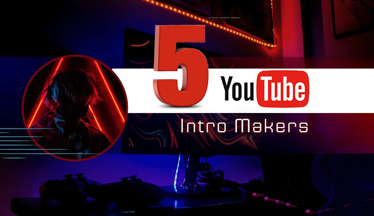 The 5 Best YouTube Intro Makers and How to Make YouTube Intros with Them