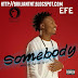 BBNaija Winner Efe new song " Somebody"