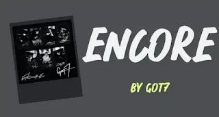 GOT7 - ENCORE LYRICS (English Translation)