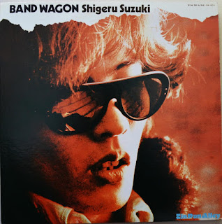 Shigeru Suzuki (Happy End, Tin Pan Alley) “Band  Wagon” 1975 Japan City Pop,Yacht Rock,Funk Rock