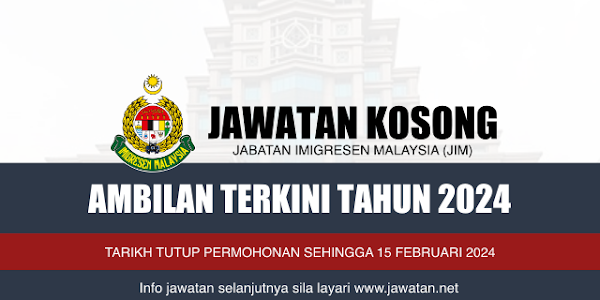 Jawatan Kosong Jabatan Imigresen Malaysia (JIM) 2024