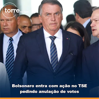 Bolsonaro entra com ação no TSE pedindo anulação de votos