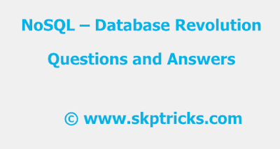 NoSQL – Database Revolution Questions and Answers