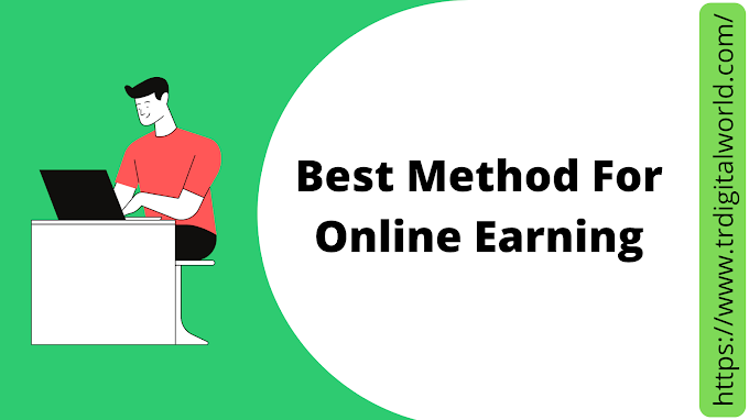  How To Make Money Online - Best Method For Online Earning 