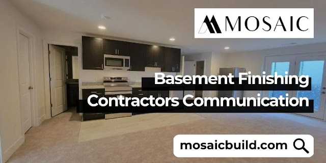 Basement Finishing Contractors Communication - Mosaic Design Build