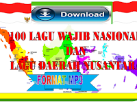 Download Kumpulan lagu-lagu Wajib Nasional dan lagu daerah Nusantara Format MP3