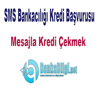 SMS Bankacılığı Kredi Başvurusu