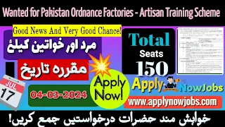 Wanted for Pakistan Ordnance Factories - Artisan Training Scheme Apply Online!