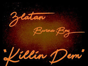 [AUDIO] Burna Boy ft Zlatan – Killin Dem