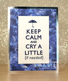 scissorspapercard, Stampin' Up!, Just Add Ink, Keep Calm, Lift Me Up,Garden Impressions DSP