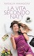 "La vita secondo Naty", è USCITO il libro di NATALIA PARAGONI per Mondadori Electa