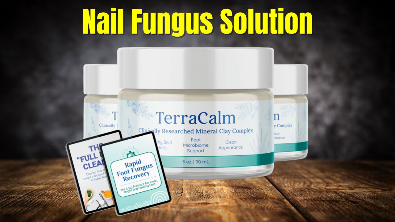 TerraCalm The Toenail Fungus Solution of 2023 – What You Need to Know