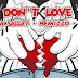 SANTA SALLET X NEMIZZO (MSP) - "She Don't Love You"