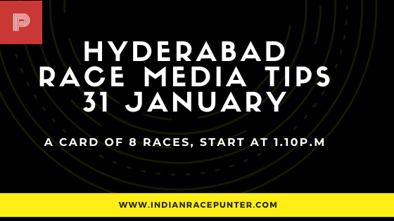 Hyderabad Race Media Tips 31 January