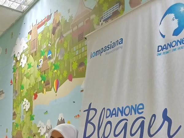 3 Hari Belajar Asyik Bersama Danone Blogger Academy - Batch 2 