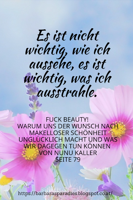 Buchrezension #273 Fuck Beauty! Warum uns der Wunsch nach makelloser Schönheit unglücklich macht und was wir dagegen tun können von Nunu Kaller