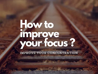 Best way to improve your focus