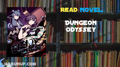 Read Dungeon Odyssey Novel Full Episode