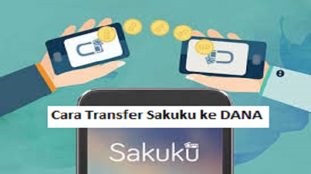 Cara Transfer Sakuku ke DANA