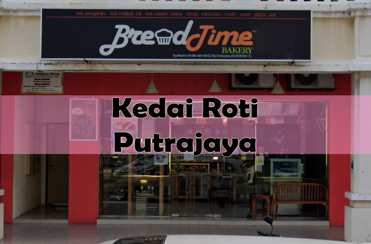 Kedai Roti Presint 15, Putrajaya - Nieyl's Life Story