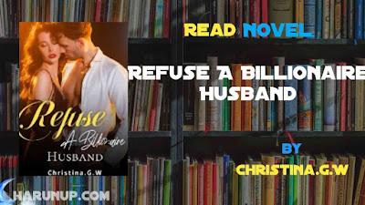 Read Refuse A Billionaire Husband Novel Full Episode