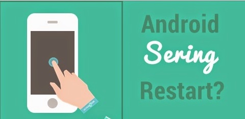 Cara Mengatasi Smartphone Android Sering Restart / Mati Sendiri