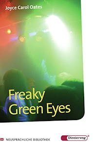 Diesterwegs Neusprachliche Bibliothek - Englische Abteilung: Freaky Green Eyes: Textbook: Übergangsstufe / Textbook (Neusprachliche Bibliothek - Englische Abteilung: Übergangsstufe)