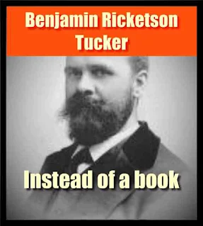 Instead of a book -  Benjamin Ricketson Tucker