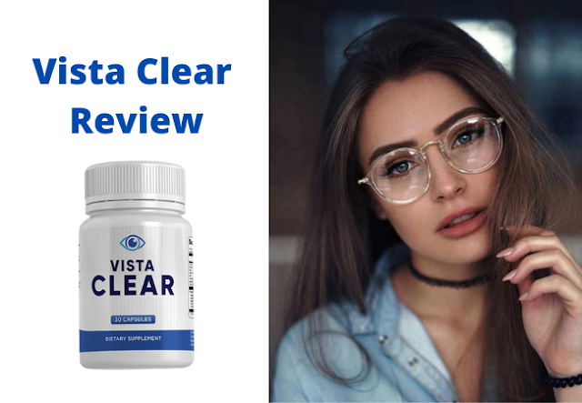 Vista Clear Vision Medicine Reviews – Obvious Scam or Ingredients That Work?