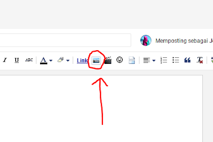 Cara Memasukkan Gambar di Postingan Blog