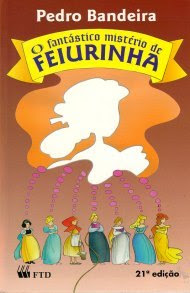 O Fantástico Mistério de Feiurinha - Pedro Bandeira