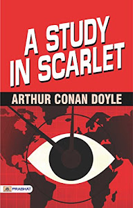A Study In Scarlet: A Study in Scarlet is an 1887 detective novel written by Arthur Conan Doyle. The story marks the first appearance of Sherlock Holmes ... duo in popular fiction. (English Edition)