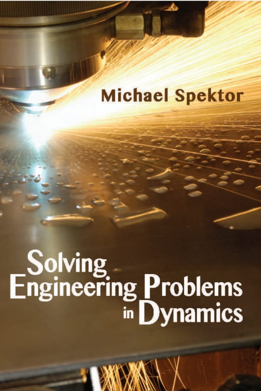 SOLVING ENGINEERING PROBLEMS IN DYNAMICS