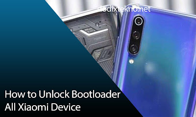 How to Unlock Bootloader All Xiaomi Device