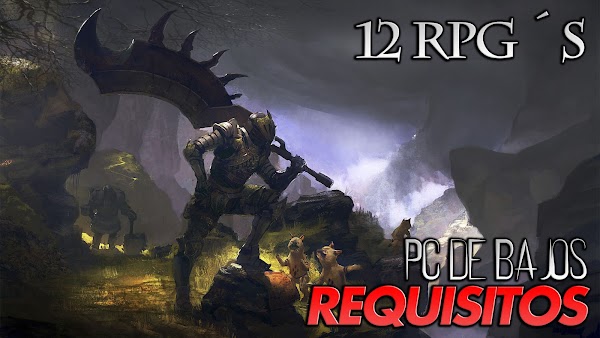 ¡Los mejores 12 RPGs para PC con pocos requisitos! ¡Los mejores 12 RPGs para PC con pocos requisitos!