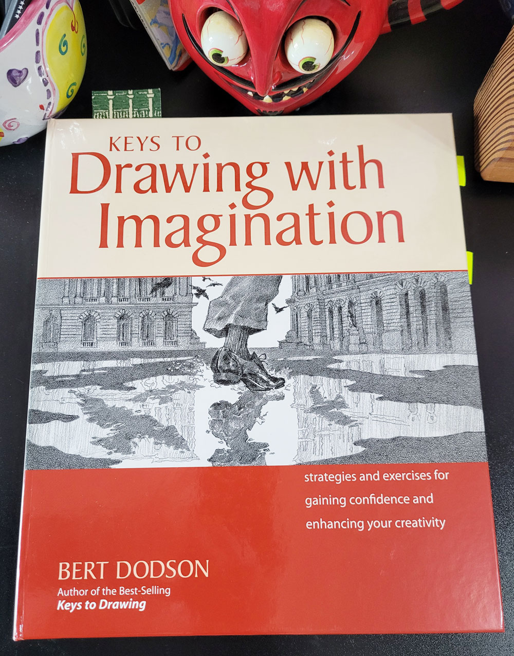 Keys to Drawing with Imagination: Strategies and exercises for gaining  confidence and enhancing your creativity