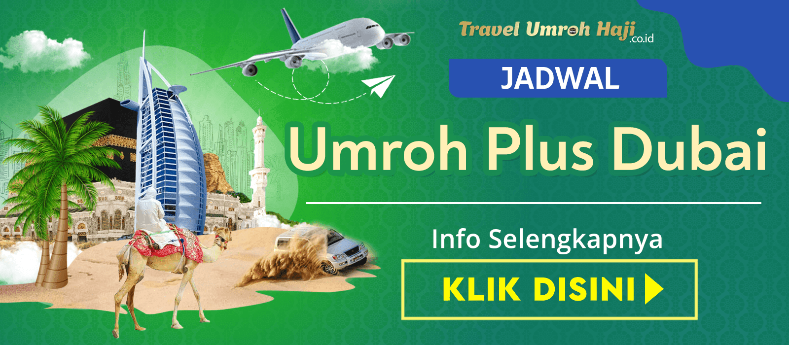 Paket Umroh Plus Dubai Murah Biaya Promo