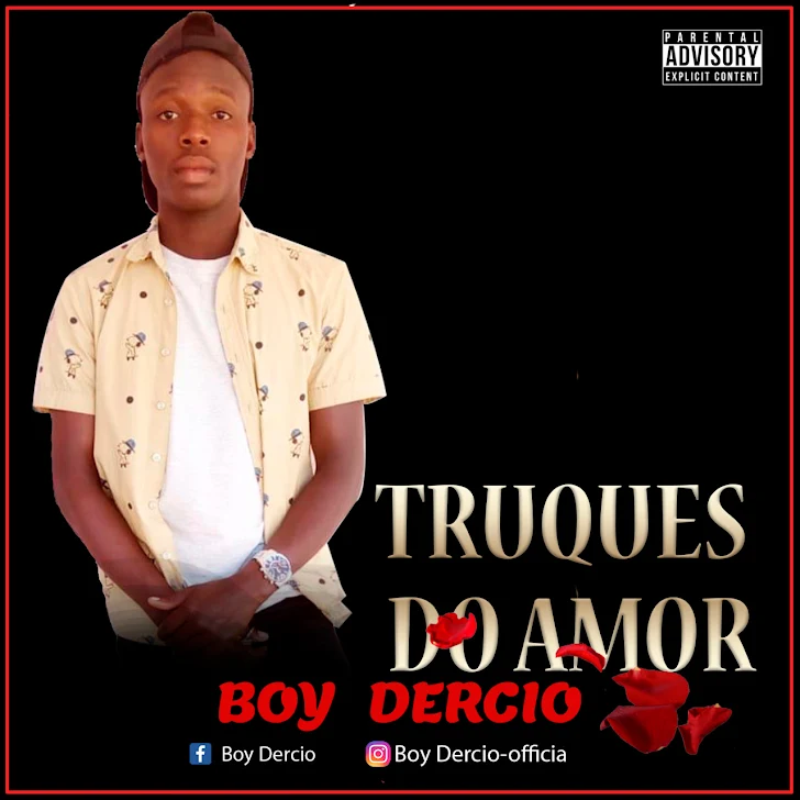 DOWNLOAD MP3 : Boy Dércio - Truques De Amor