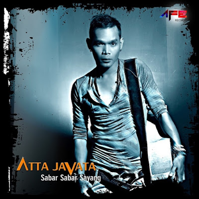 Download Lagu Atta Javata - Sabar Sabar Sayang Mp3 Single Terbaru