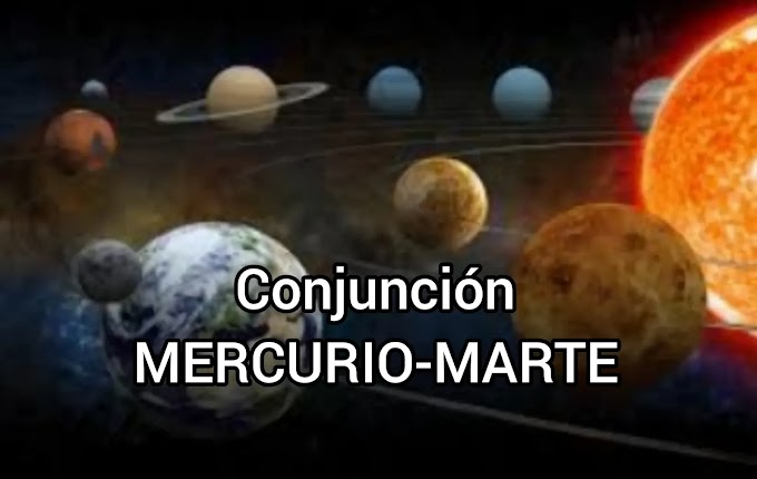 MARTE Y MERCURIO EN CONJUNCIÓN | PUEDE OBSERVAR HASTA 20 DE AGOSTO 
