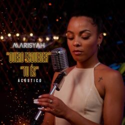 DOWNLOAD MP3: Marisyah - Tu És & Quero Esquecer (Versão Acústica) [2021]