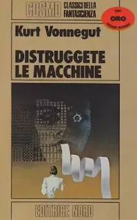La copertina di Distruggete le macchine - Cosmo Oro 36