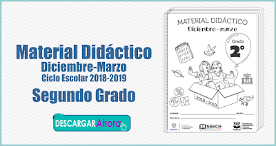 Material Didáctico Diciembre-Marzo Ciclo Escolar 2018-2019 Primer Grado