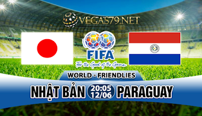 Nhận Định Nhật Bản vs Paraguay, 20h05 ngày 12/06