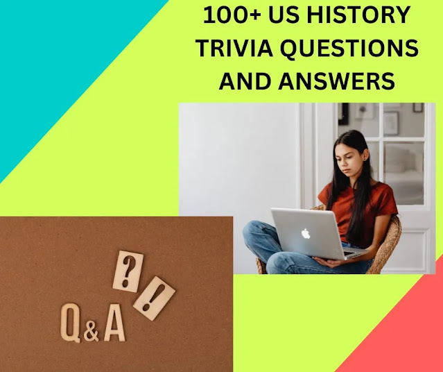 100+ U.S. history trivia questions and answers for you