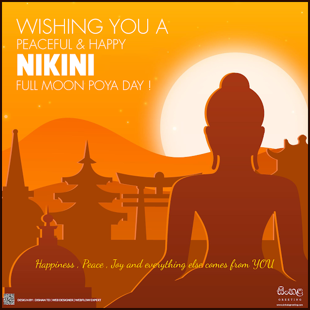 Poya Day Blessings - Wishing you a peaceful NIKINI full moon poya day !